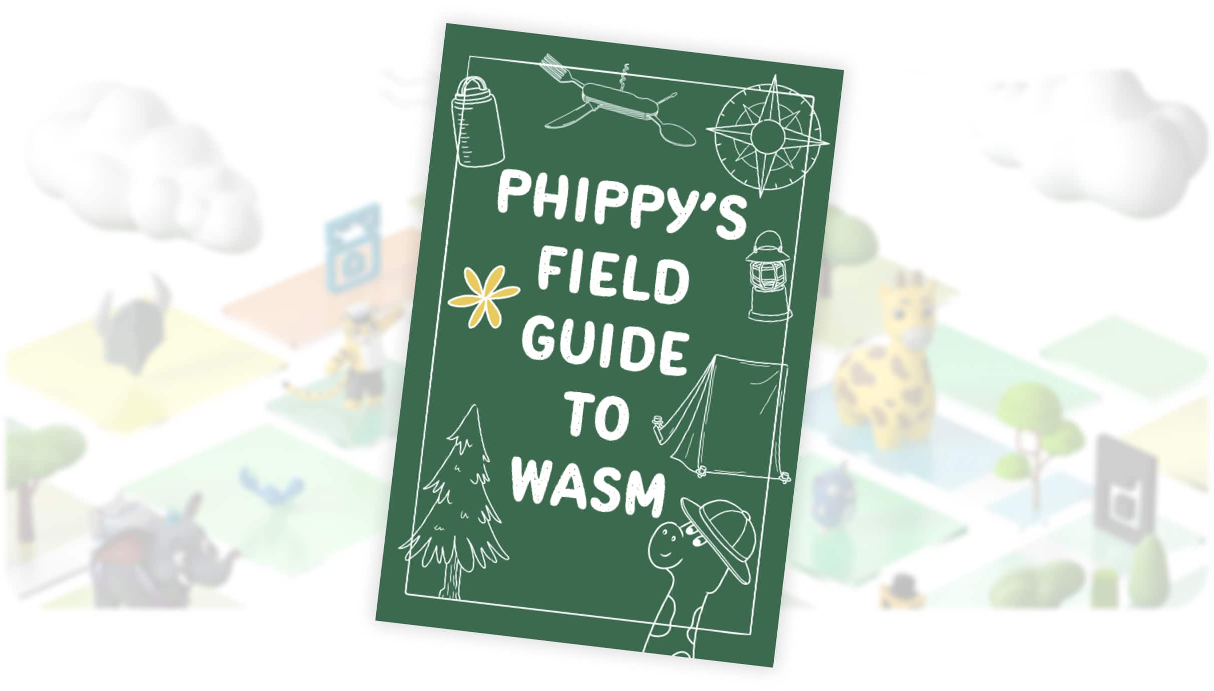 Phippys Field Guide to Wasm book cover