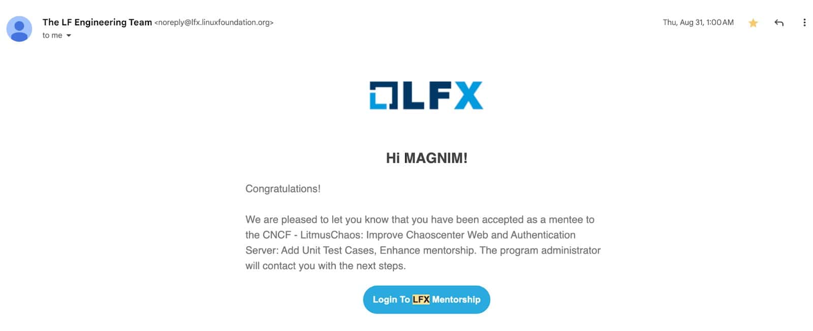 Screenshot showing LFX email t congratulate Magnim to be accepted as a mentee to the CNCF - LitmusChaos: Improve Chaoscenter Web and Authentication Server: Add Unit Test Cases, Enhance mentorship.