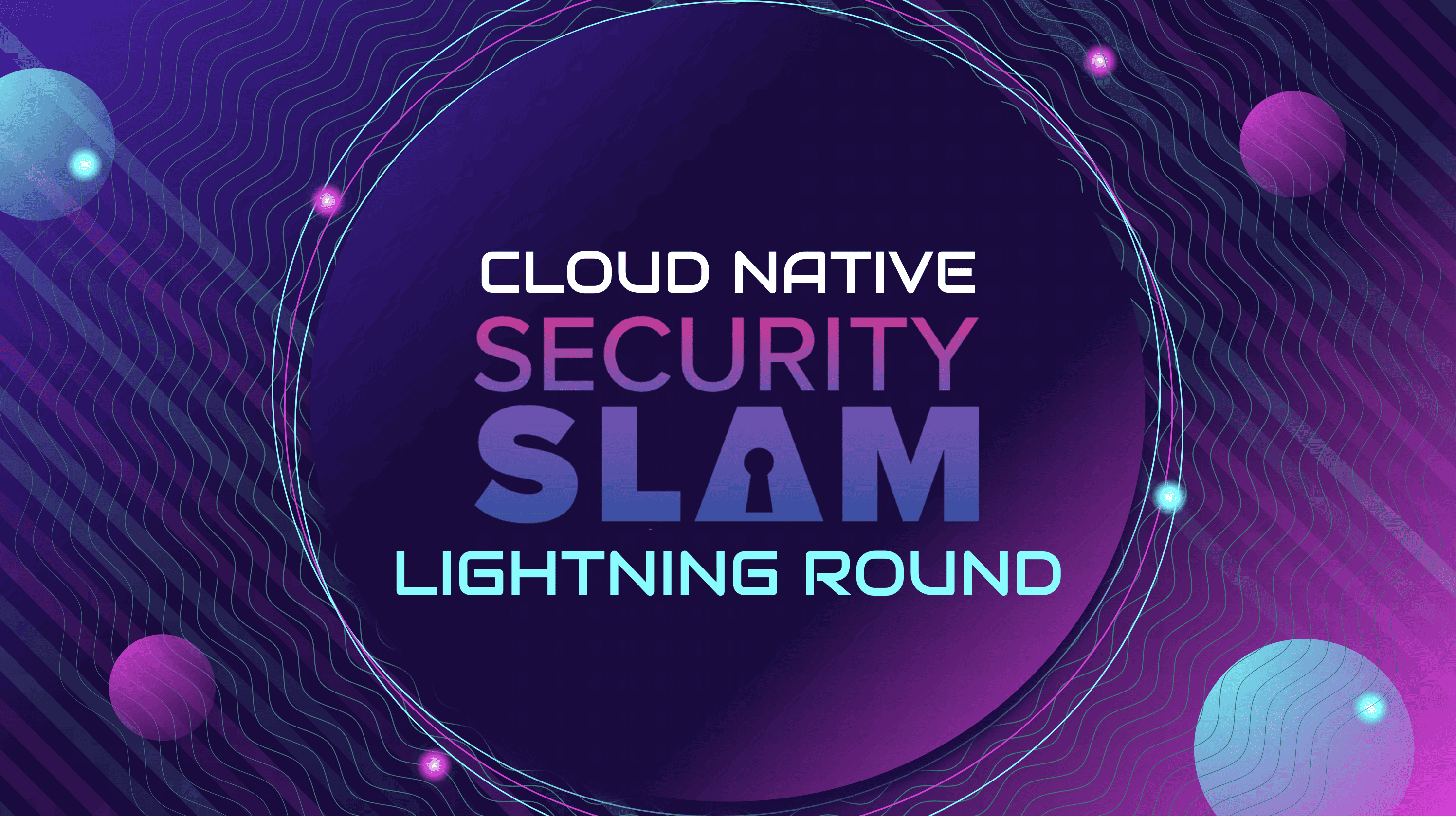 Lightning Round at Security Slam 2023 CNCF