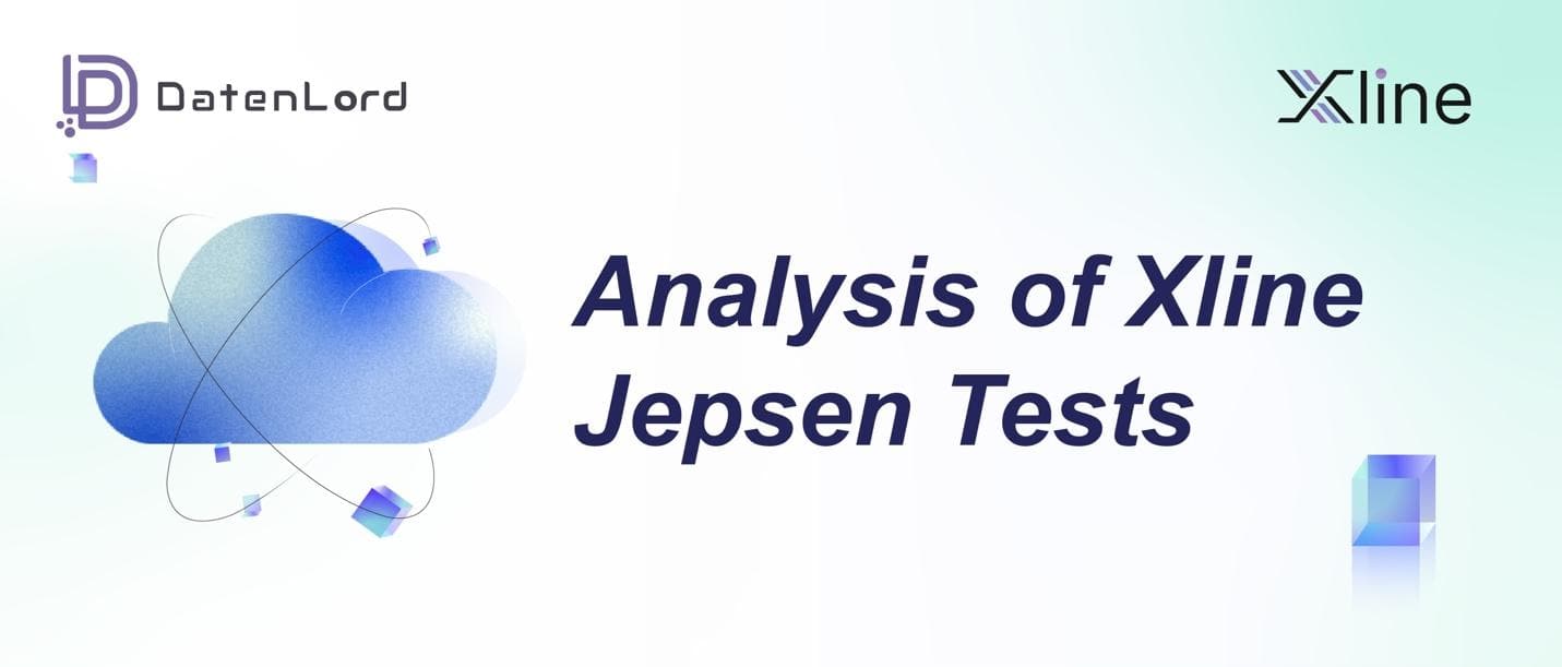 Analysis of Xline Jepsen Tests banner by DatenLord