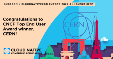 Cloud Native Computing Foundation Announces CERN as the Top End User Award Winner