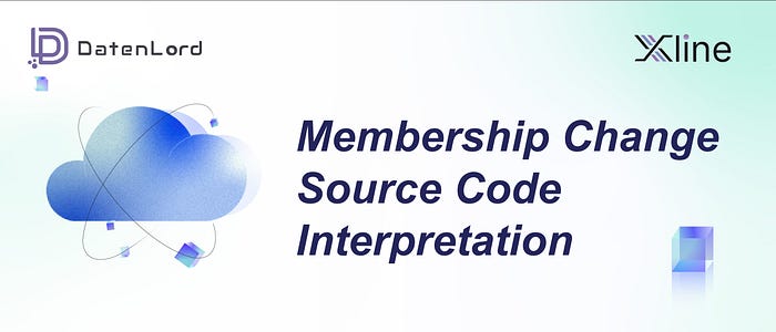 DatenLord banner for Membership change source code interpretation