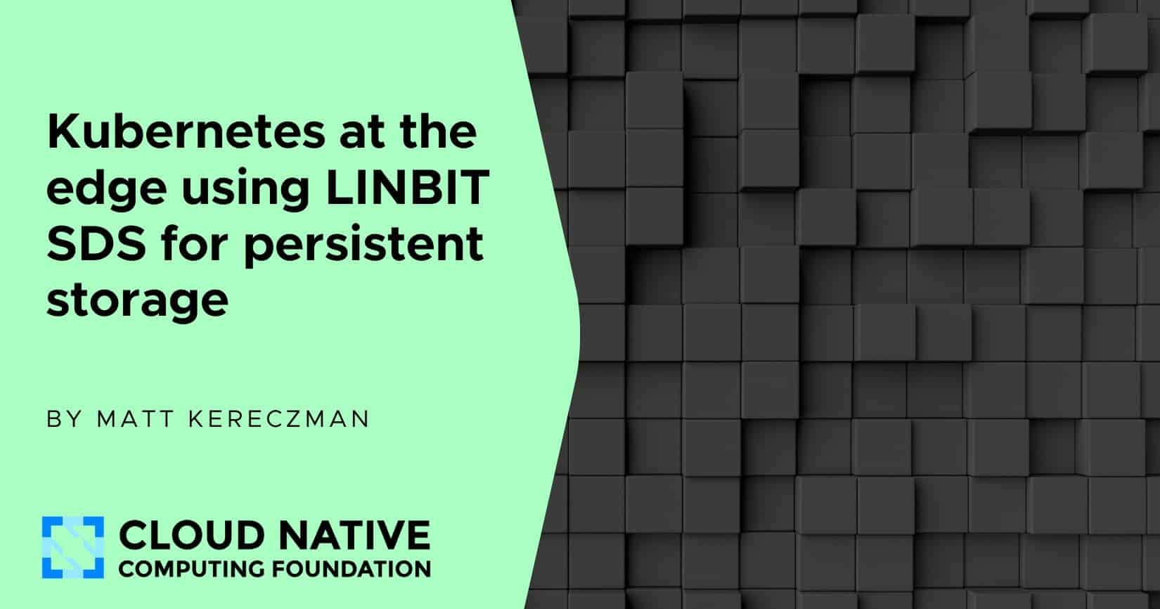 在边缘使用LINBIT SDS实现Kubernetes的持久存储