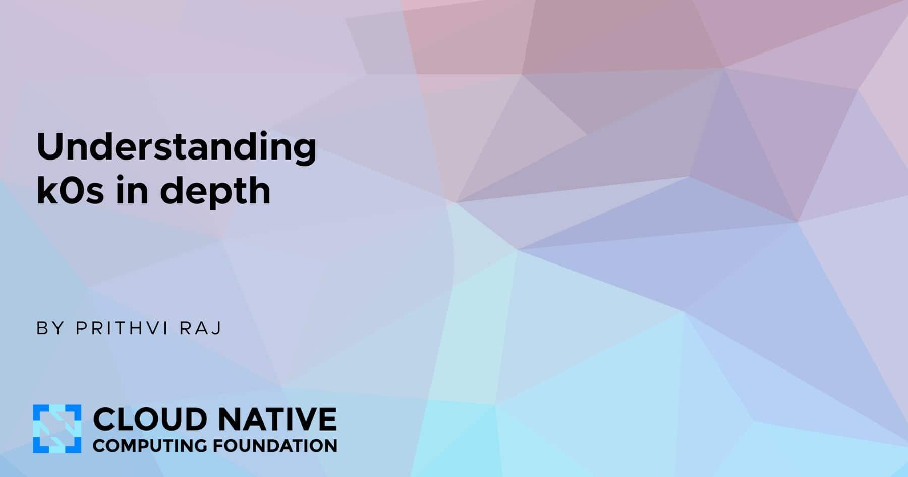 了解 k0s：面向社区的轻量级 Kubernetes 发行版