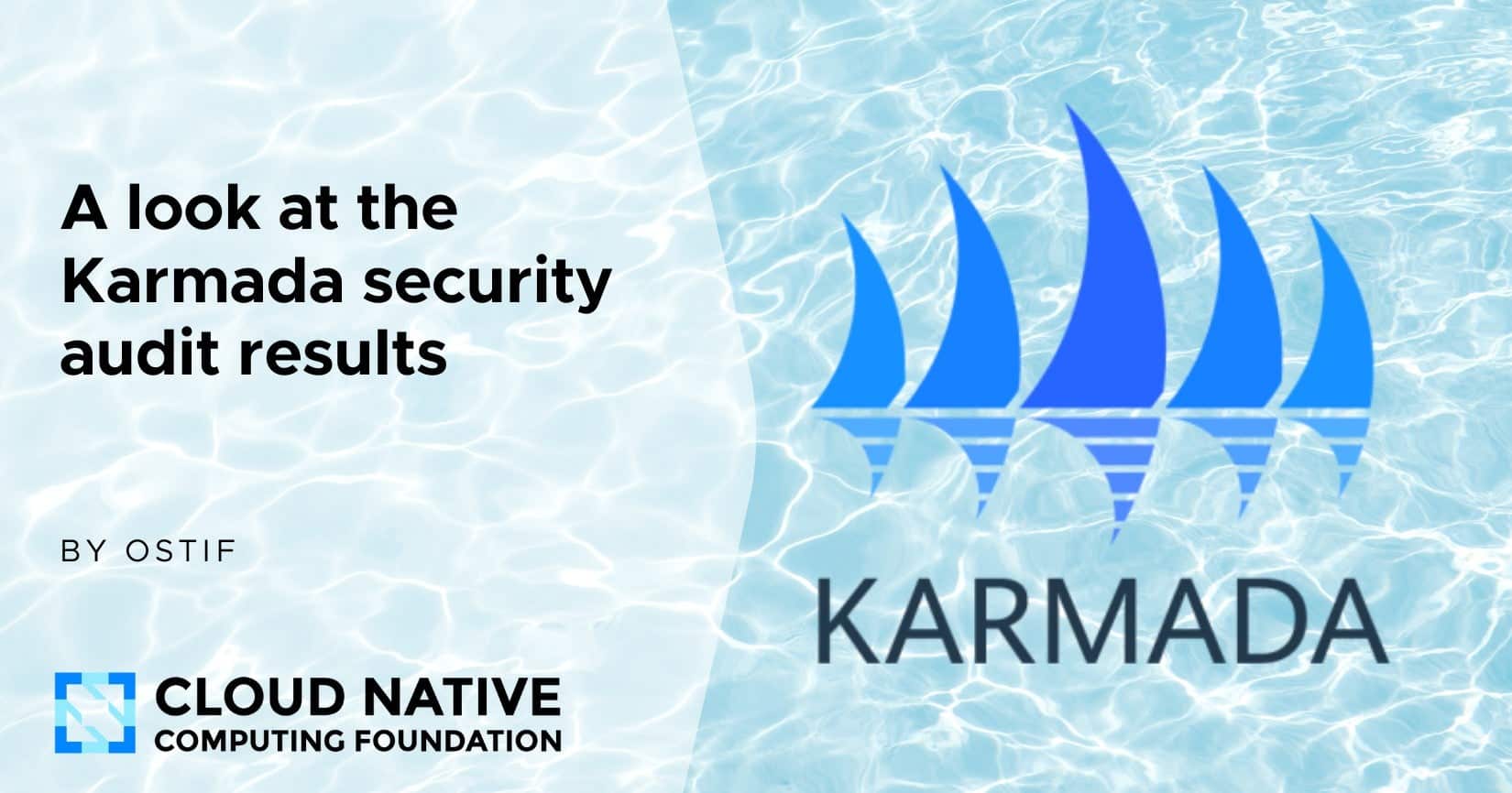 公布Karmada安全审计结果