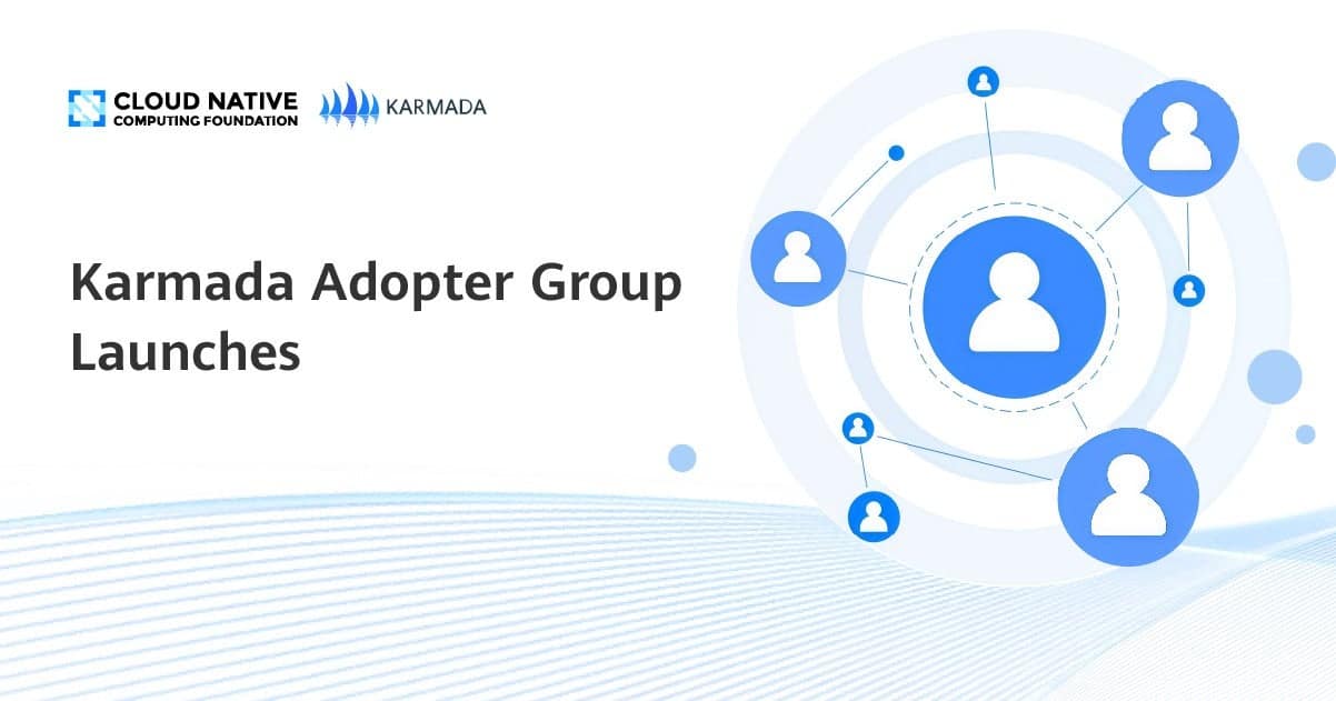 Karmada adopter group launches banner