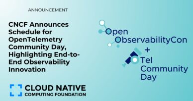 CNCF Announces Schedule for OpenTelemetry Community Day, Highlighting End-to-End Observability Innovation