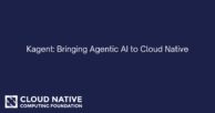Kagent: Bringing Agentic AI to Cloud Native