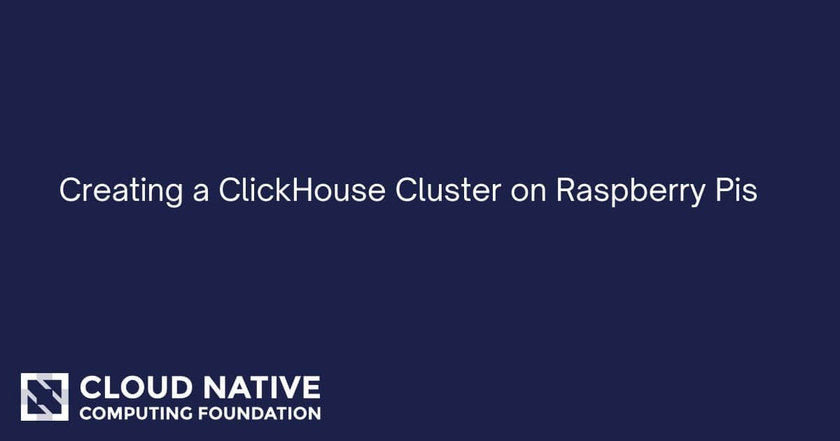 在树莓派上创建ClickHouse集群