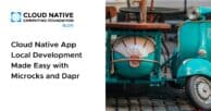Cloud Native App Local Development Made Easy with Microcks and Dapr