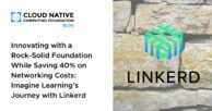 Innovating with a Rock-Solid Foundation While Saving 40% on Networking Costs: Imagine Learning’s Journey with Linkerd