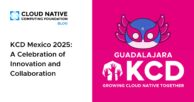 KCD Mexico 2025: A Celebration of Innovation and Collaboration