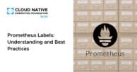 Prometheus Labels: Understanding and Best Practices