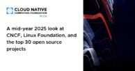 A mid-year 2025 look at CNCF, Linux Foundation, and the top 30 open source projects 