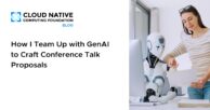 How I Team Up with GenAI to Craft Conference Talk Proposals