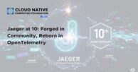 Jaeger at 10: Forged in Community, Reborn in OpenTelemetry