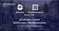 KubeCon + CloudNativeCon Europe 2026: Returning to Amsterdam, 23–26 March