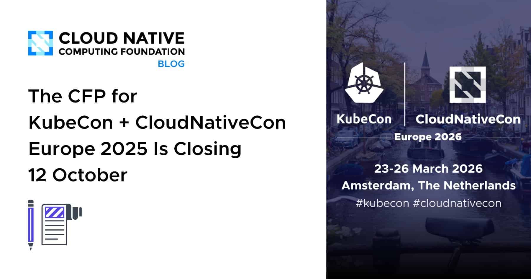 KubeCon + CloudNativeCon 欧洲 2025 的 CFP 将于 10 月 12 日截止