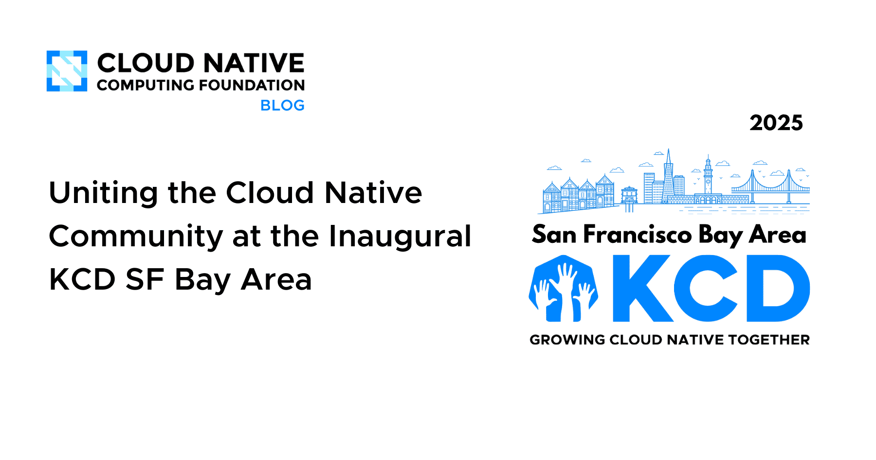 在首届KCD SF湾区团结云原生社区