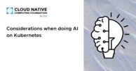 Considerations when doing AI on Kubernetes