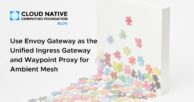 Use Envoy Gateway as the Unified Ingress Gateway and Waypoint Proxy for Ambient Mesh
