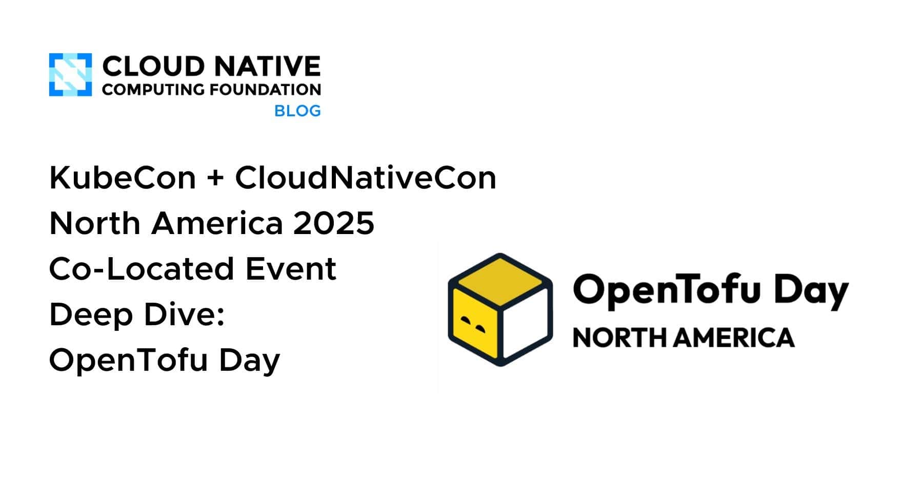 KubeCon + CloudNativeCon 北美 2025 联合活动深入探讨：OpenTofu 日