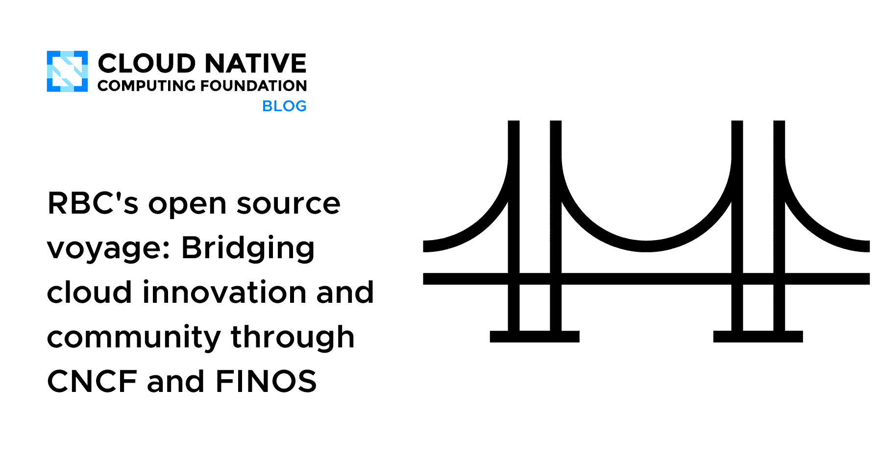 加拿大皇家银行的开源之旅：通过CNCF和FINOS架起云创新与社区的桥梁