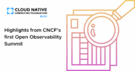 Highlights from CNCF’s first Open Observability Summit