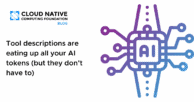 Tool descriptions are eating up all your AI tokens (but they don’t have to)