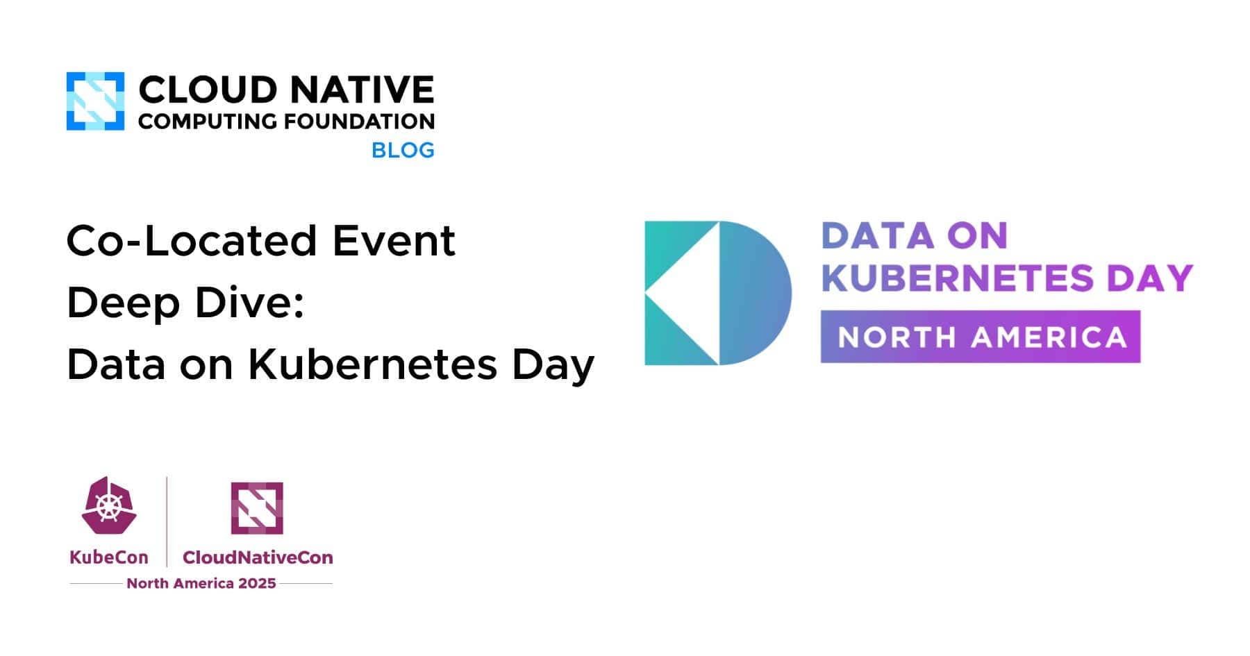 KubeCon + CloudNativeCon 北美 2025 联合活动深入探讨：Kubernetes 数据日
