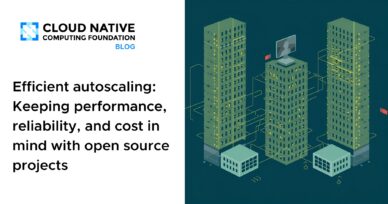 Efficient autoscaling: Keeping performance, reliability, and cost in mind with open source projects