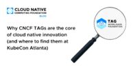 Why CNCF TAGs are the core of cloud native innovation (and where to find them at KubeCon Atlanta)