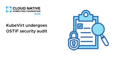KubeVirt undergoes OSTIF security audit