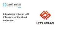 Introducing Kthena: LLM inference for the cloud native era
