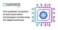 The symbiotic revolution: AI and cloud native technologies transforming the digital landscape
