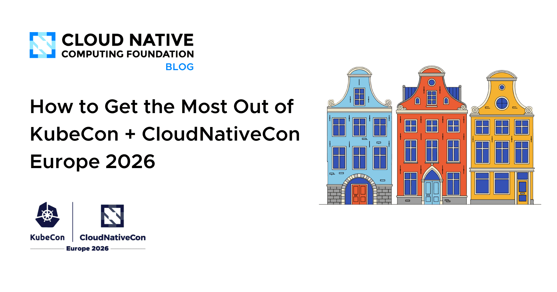如何充分利用KubeCon + CloudNativeCon欧洲2026