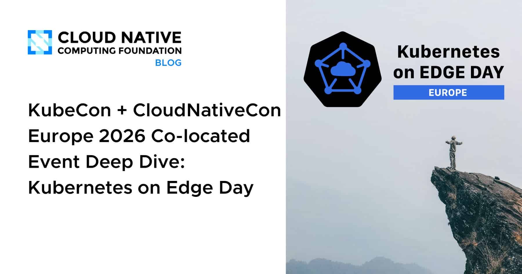 KubeCon + CloudNativeCon 欧洲 2026 联合活动深度探讨：Kubernetes 边缘日