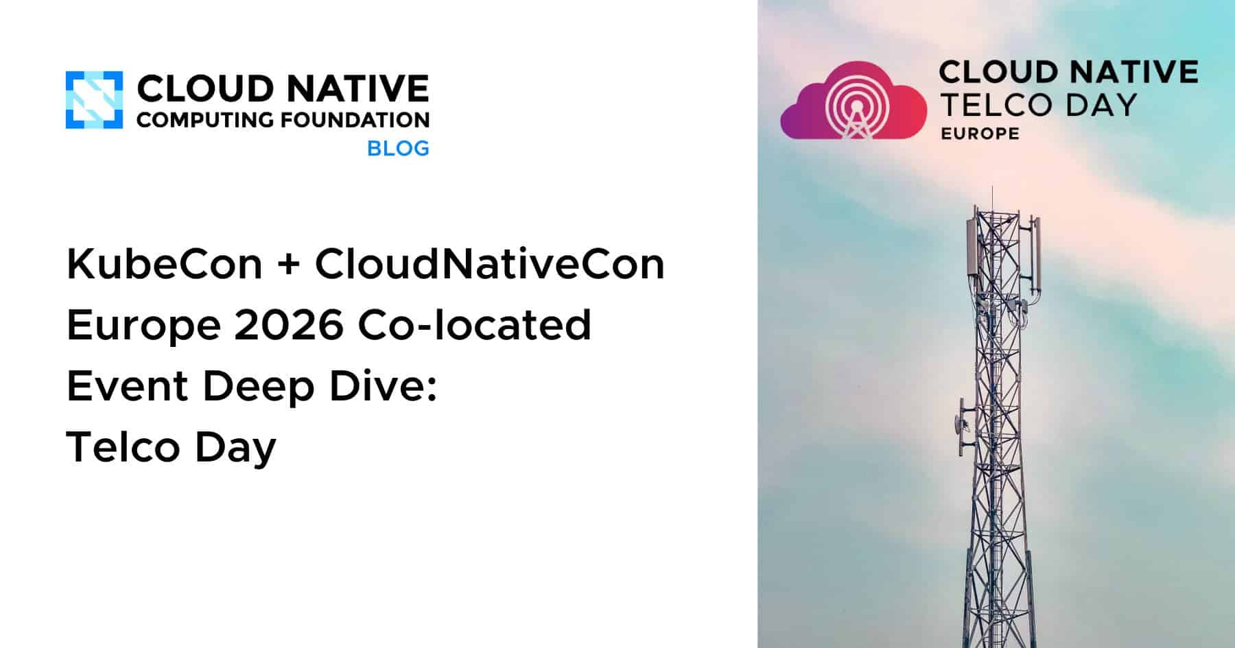 2026年KubeCon + CloudNativeCon欧洲会议联合活动深度探讨：电信日