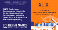 CNCF Backstage Documentary Highlights Project Evolution from Development to Global Open Source Standard for Platform Engineering