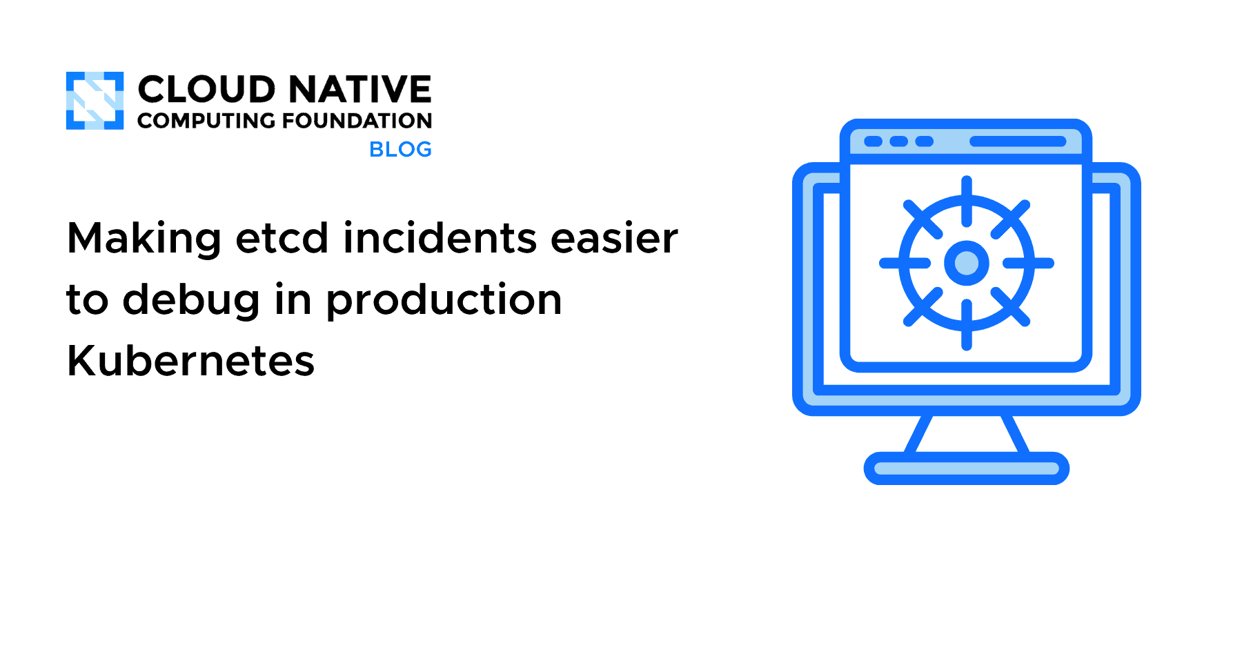 在生产环境的Kubernetes中简化etcd事件的调试
