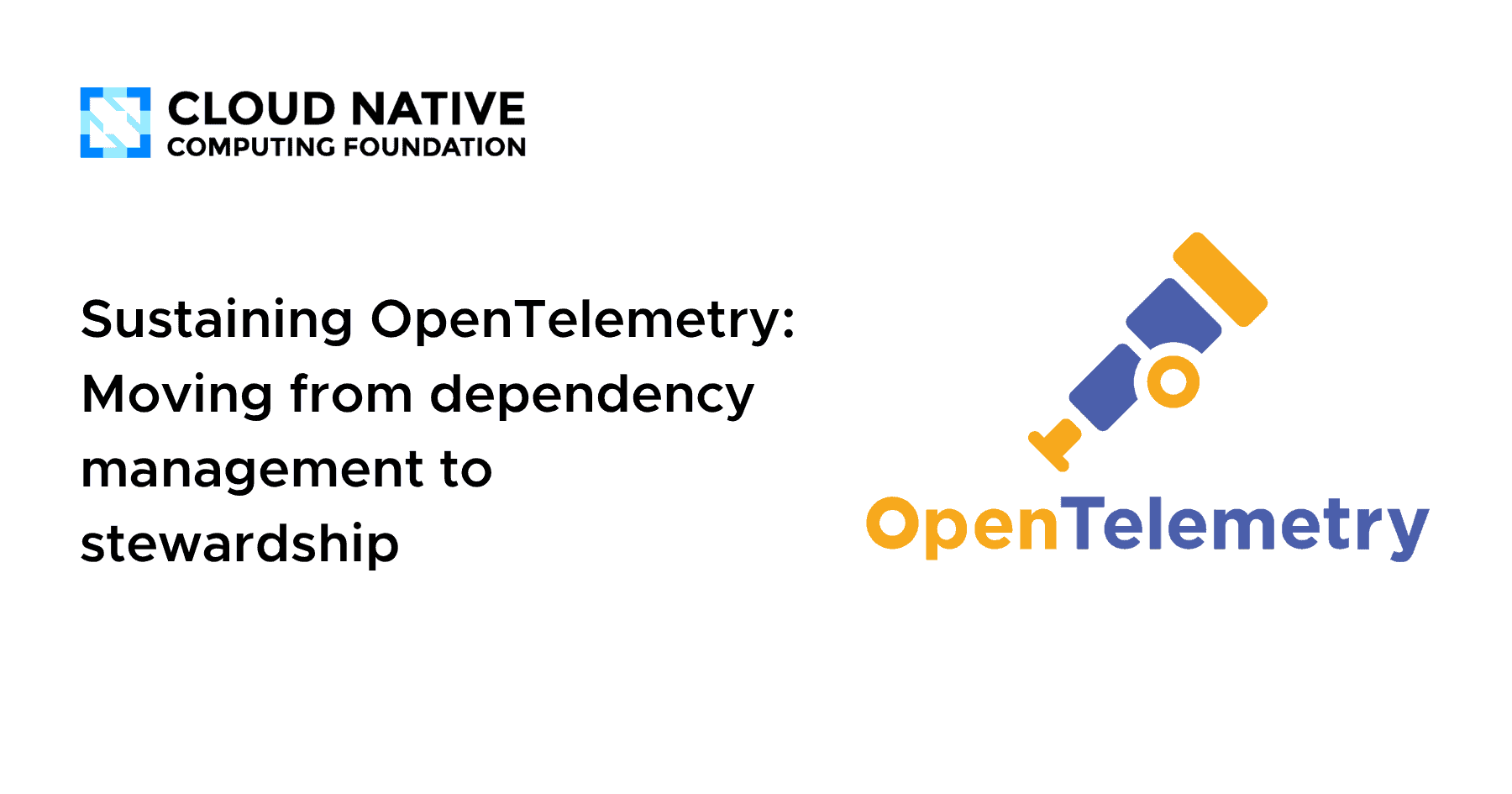 可持续发展OpenTelemetry：从依赖管理到治理