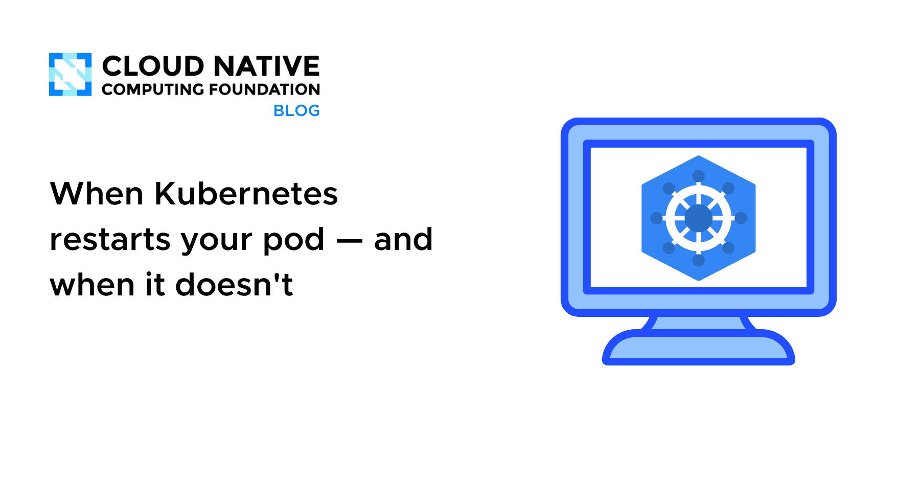Kubernetes何时重启你的Pod——何时又不重启
