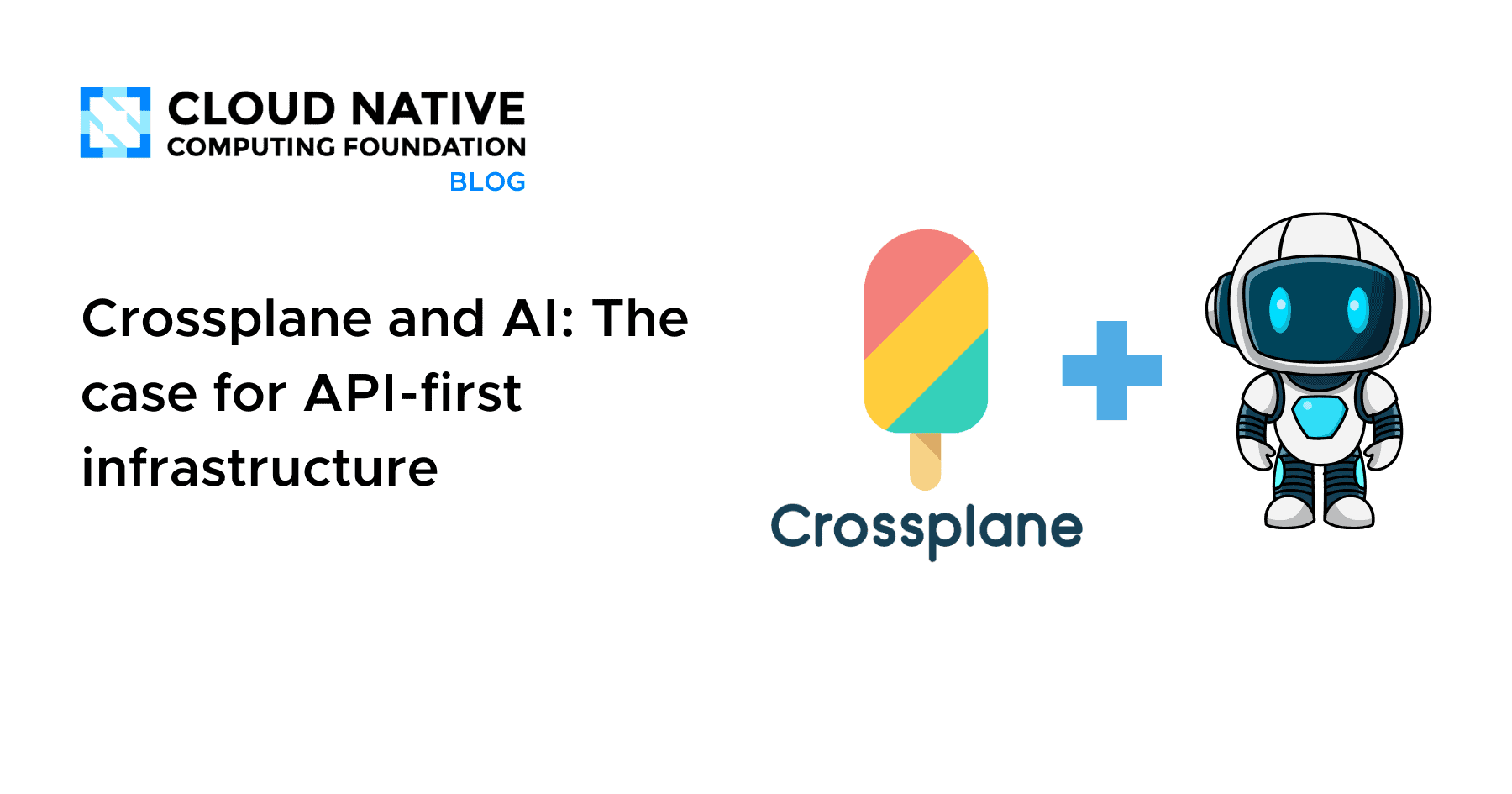 Crossplane与AI：API优先基础设施的案例