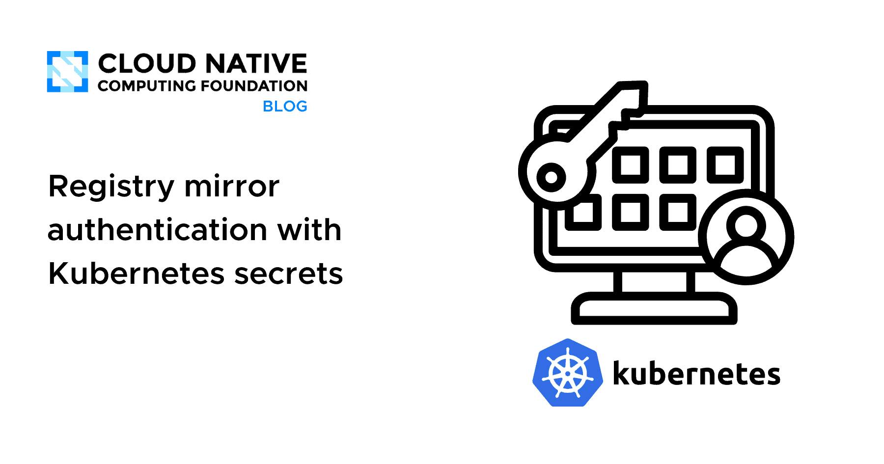 使用Kubernetes Secrets进行注册表镜像认证