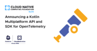 Announcing a Kotlin Multiplatform API and SDK for OpenTelemetry