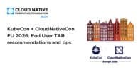 KubeCon + CloudNativeCon EU 2026: End User TAB recommendations and tips