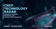 The CNCF Technology Radar Report: Workflow Orchestration, App Delivery and Security & Policy Management