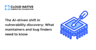 The AI-driven shift in vulnerability discovery: What maintainers and bug finders need to know
