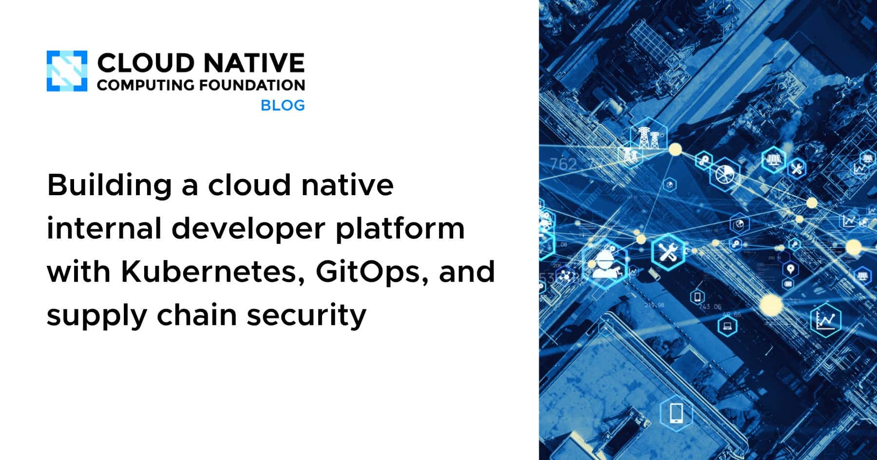 基于Kubernetes、GitOps和供应链安全构建云原生内部开发平台