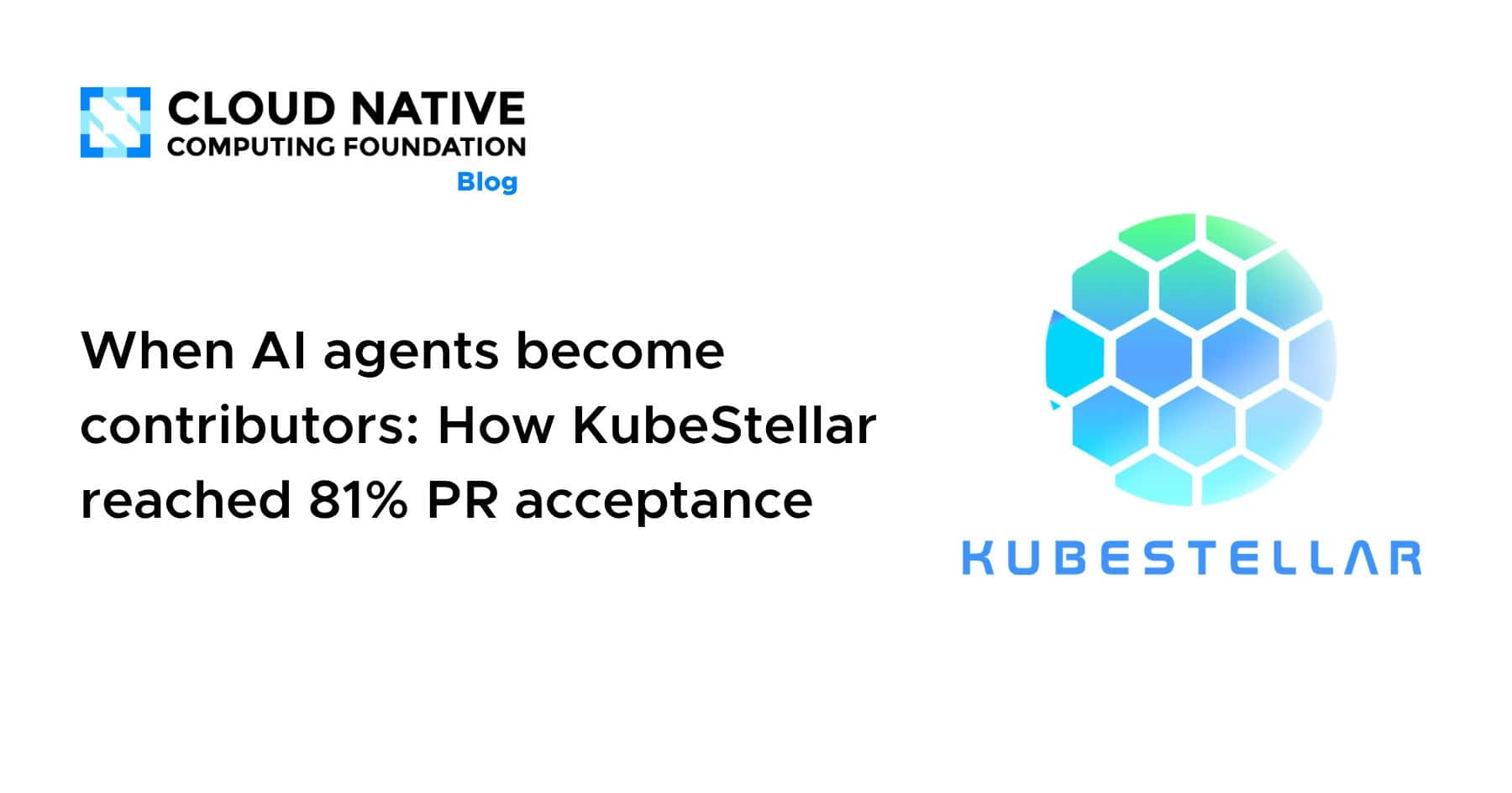 当人工智能代理成为贡献者：KubeStellar如何实现81%的PR接受率
